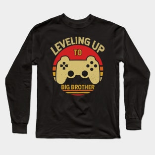 Leveling Up To Big Brother Funny Gamer Gift Long Sleeve T-Shirt